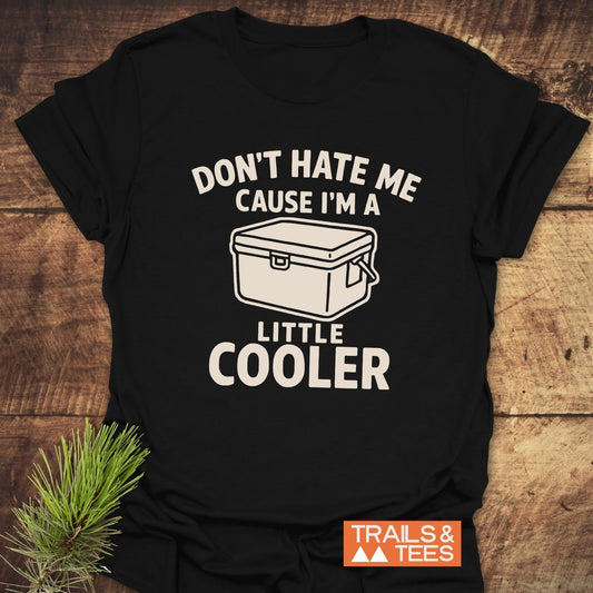 A Little Cooler Camping T-Shirt