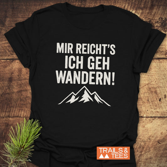 Mir Reicht's T-Shirt