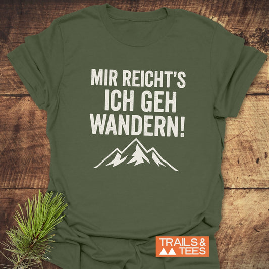 Mir Reicht's T-Shirt