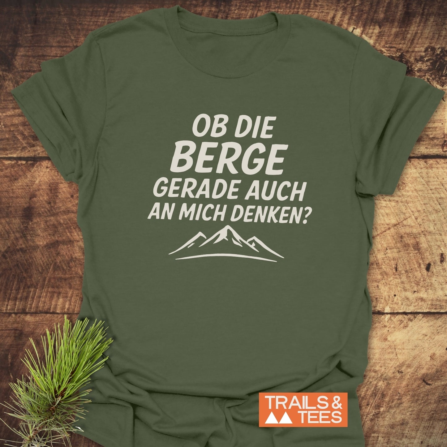 Ob Die Berge... T-Shirt