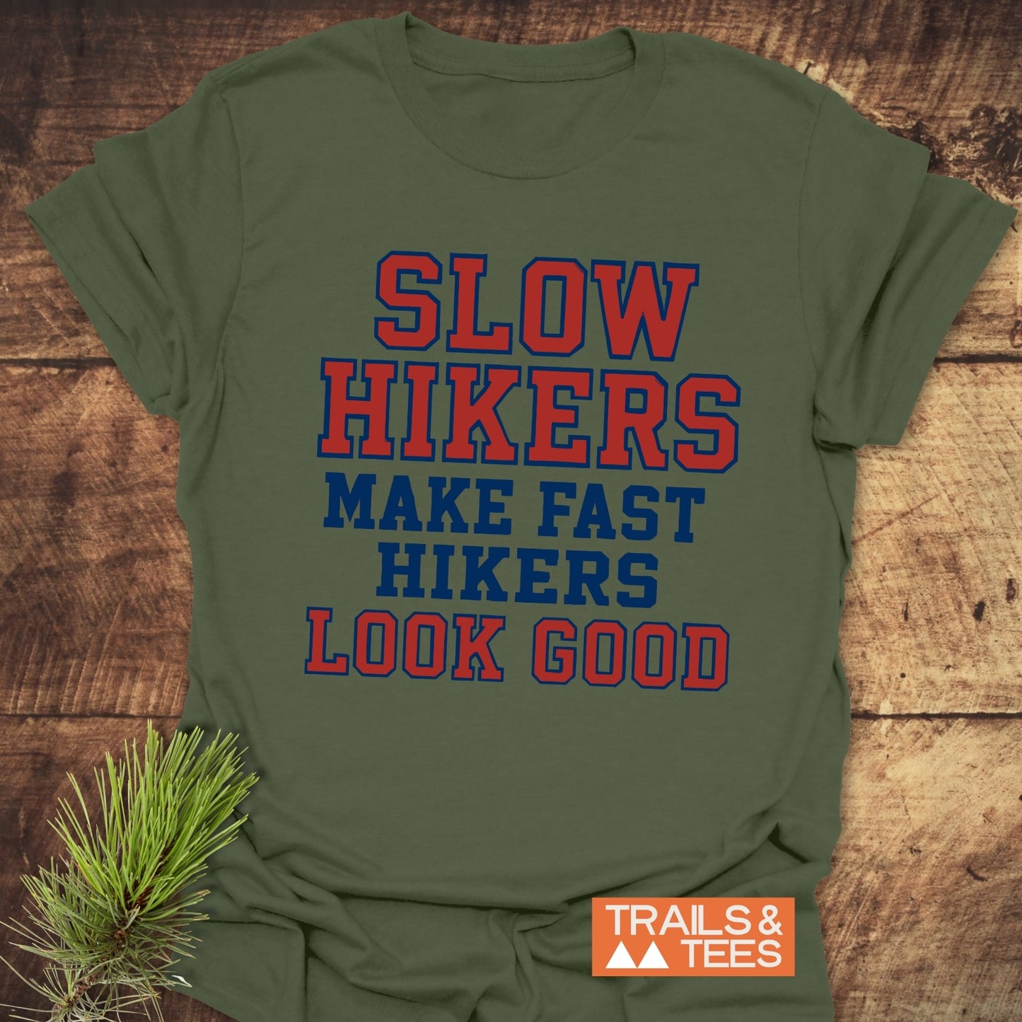 Slow Hikers T-Shirt