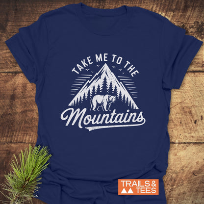 Take Me To The Mountains T-Shirt