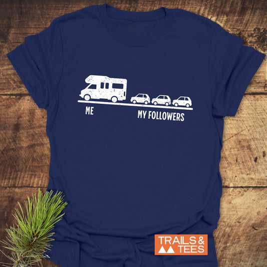Me And My Followers T-Shirt