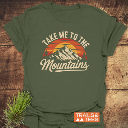 Take Me To The Mountains T-Shirt