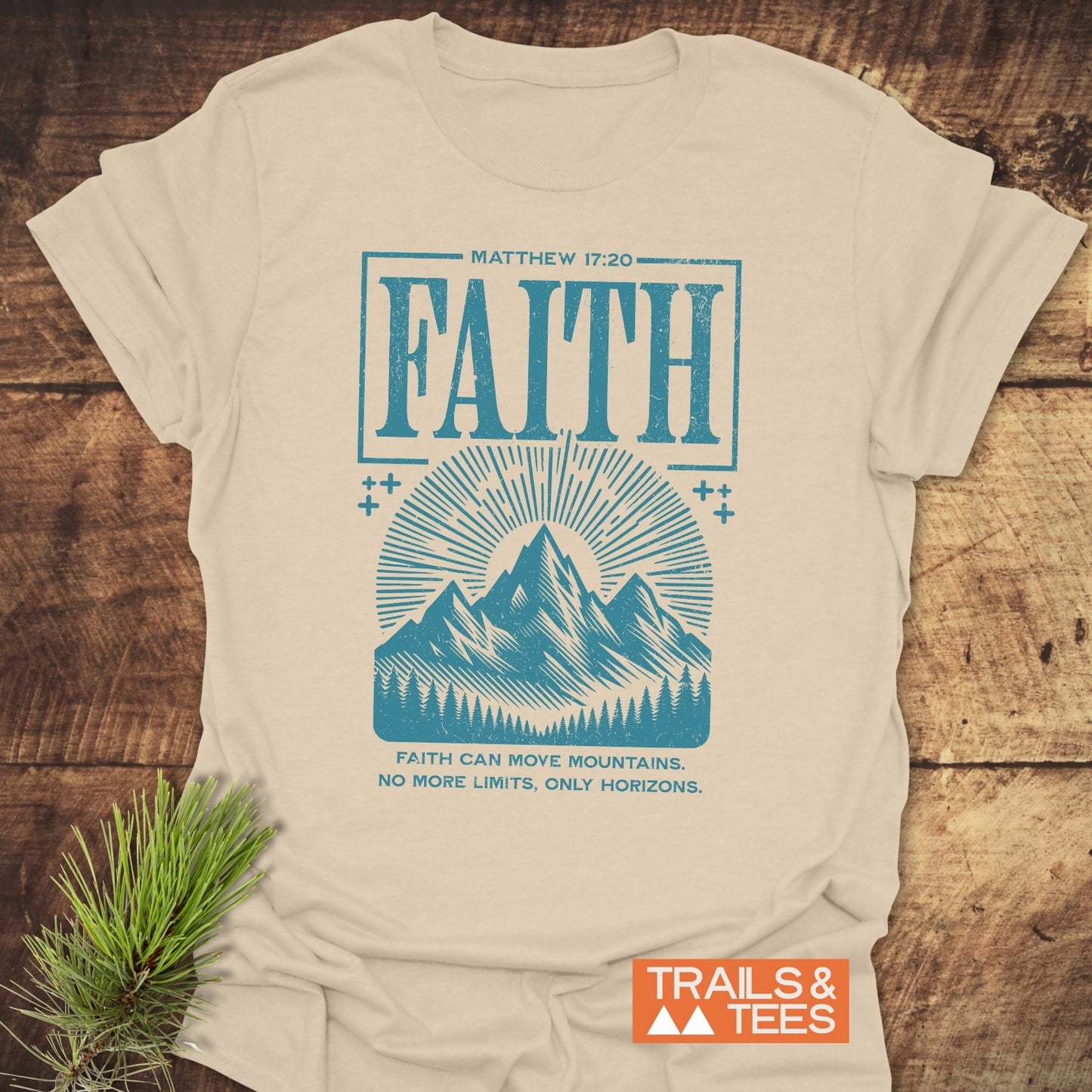 Faith Moves Mountains T-Shirt