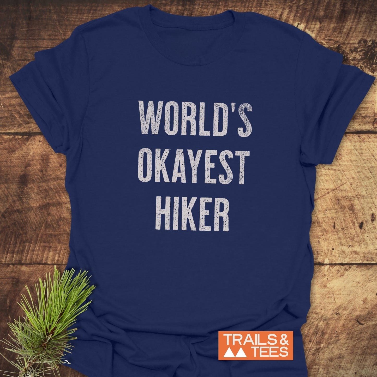 World's Okayest Hiker T-Shirt