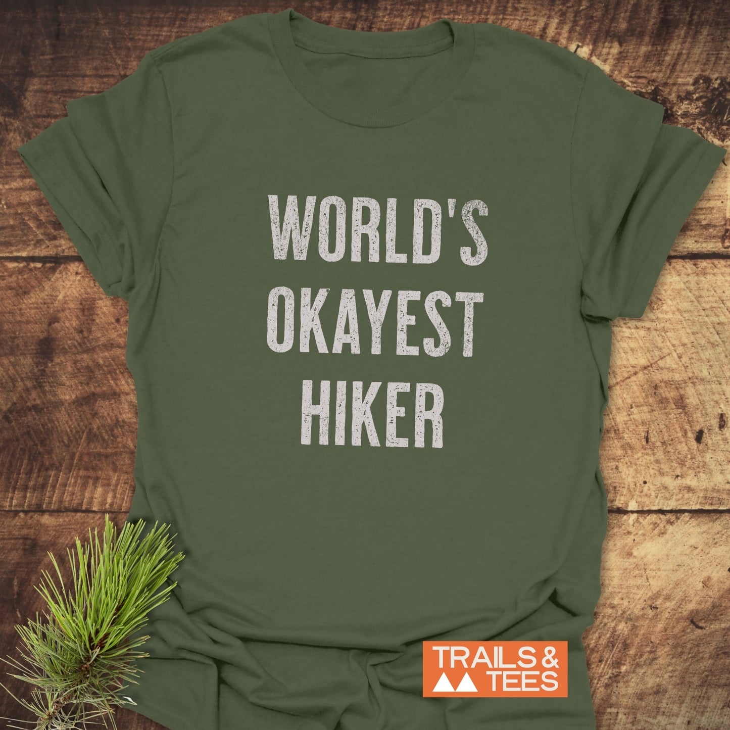World's Okayest Hiker T-Shirt