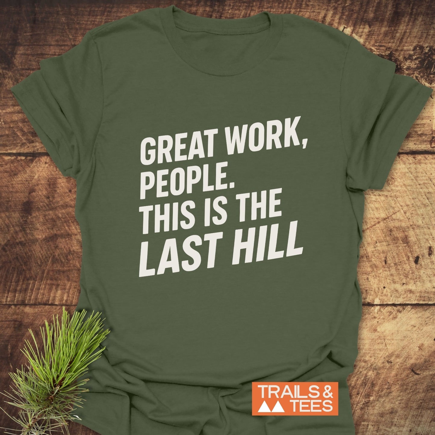 Great Work Funny T-Shirt
