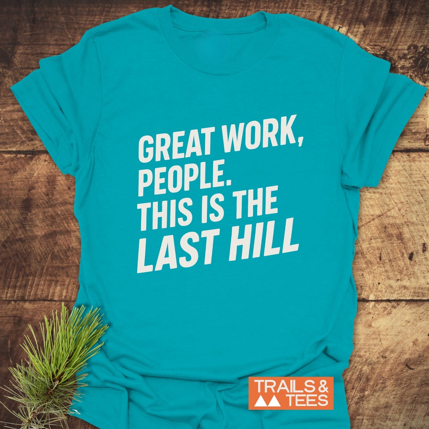 Great Work Funny T-Shirt