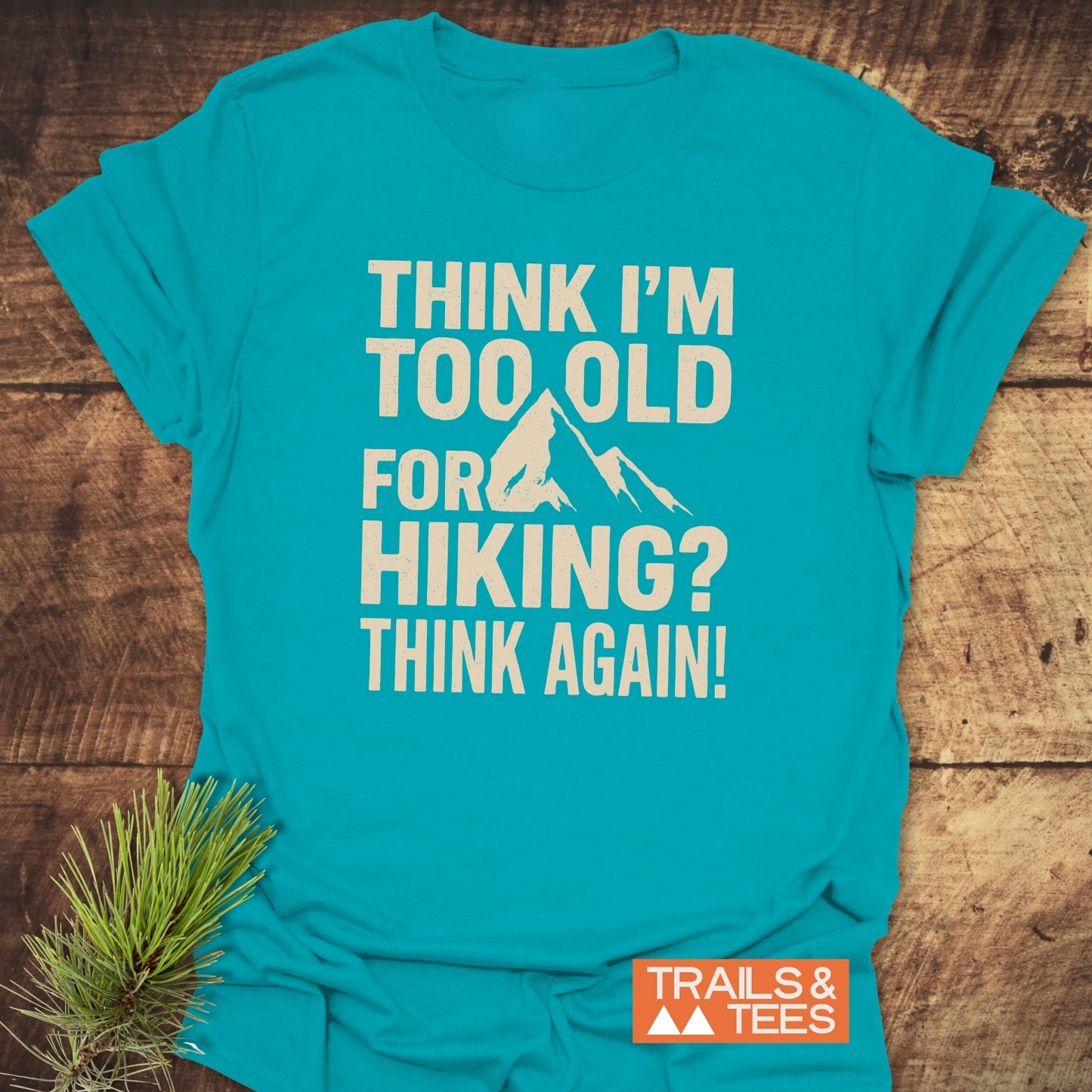 Think Again Funny T-Shirt