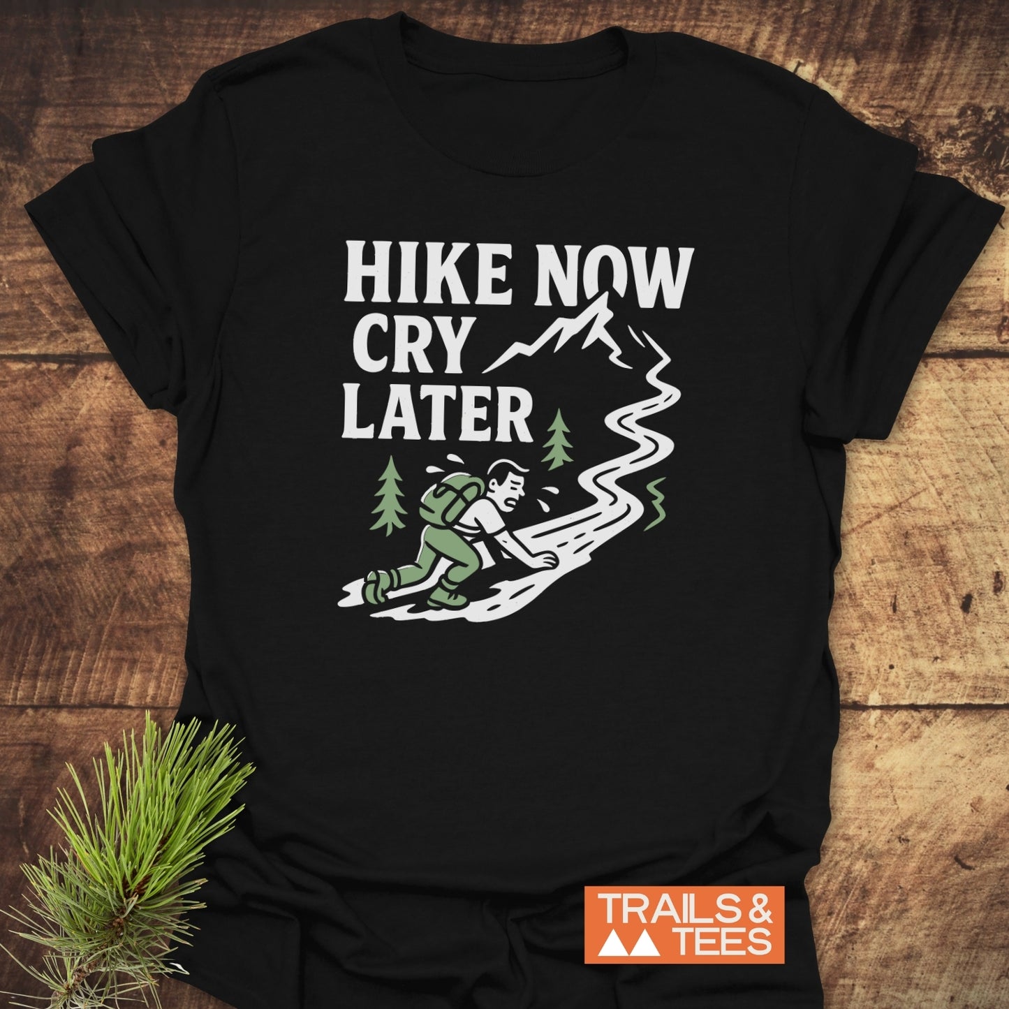 Cry Later Funny T-Shirt