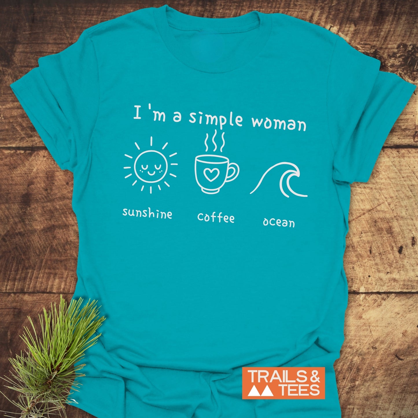 I'm A Simple Woman - Sunshine Coffee Ocean T-Shirt