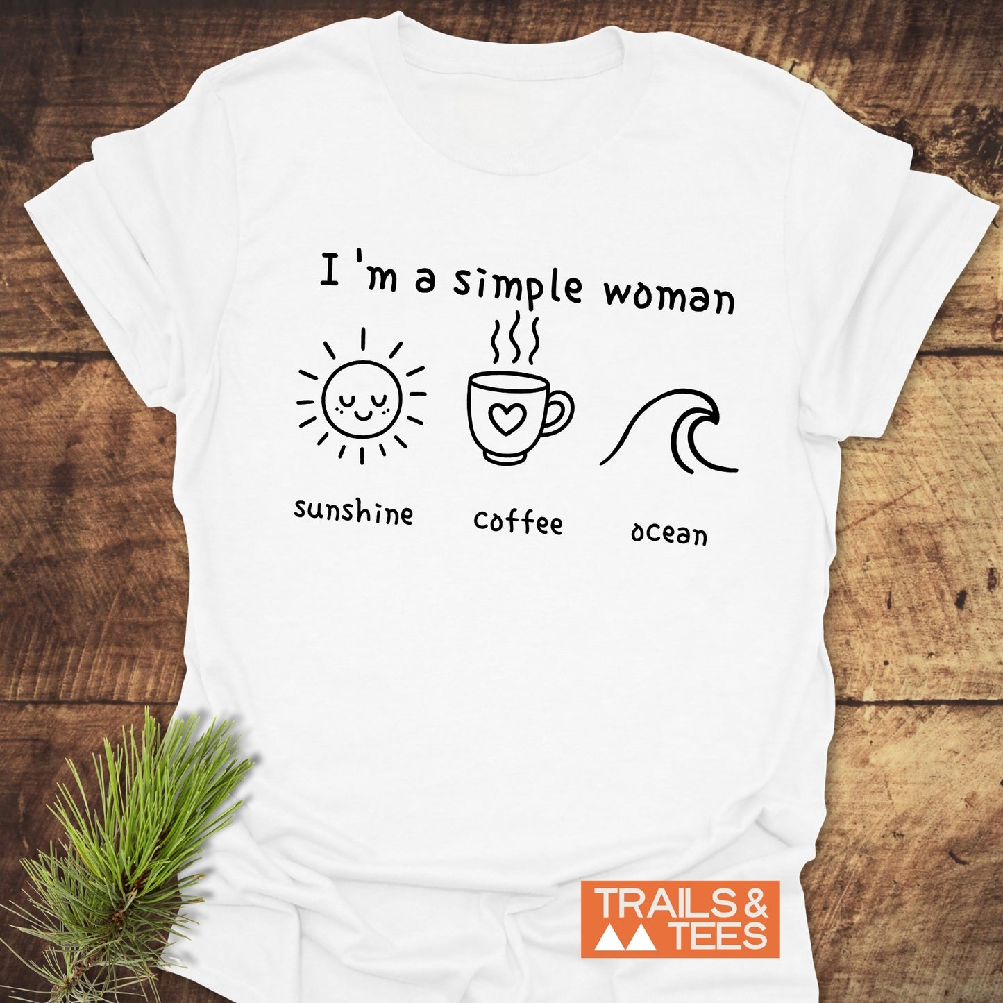 I'm A Simple Woman - Sunshine Coffee Ocean T-Shirt