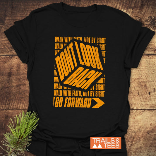 Don't Look Back T-Shirt