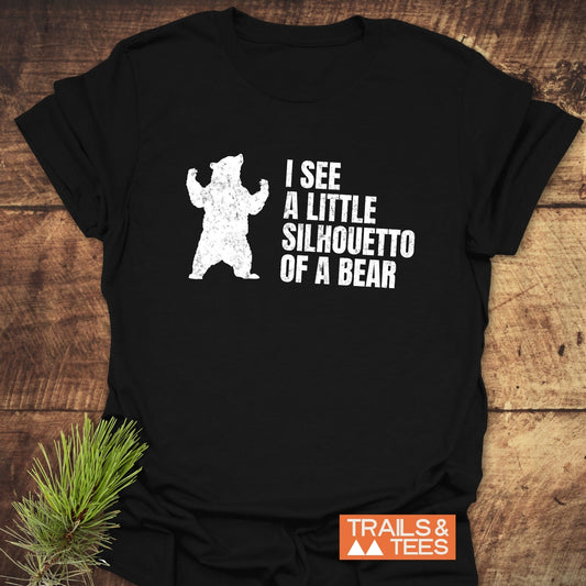 I See A Little Silhouetto Of A Bear T-Shirt