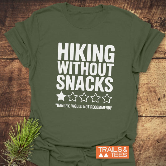 Hiking Without Snacks T-Shirt