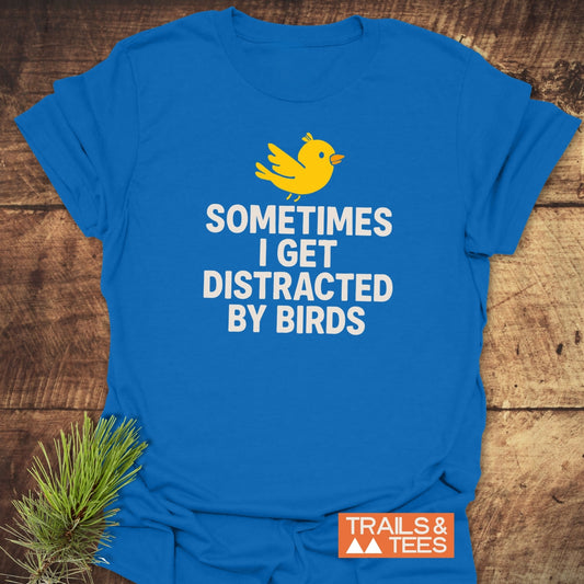 Bird Distraction Funny T-Shirt