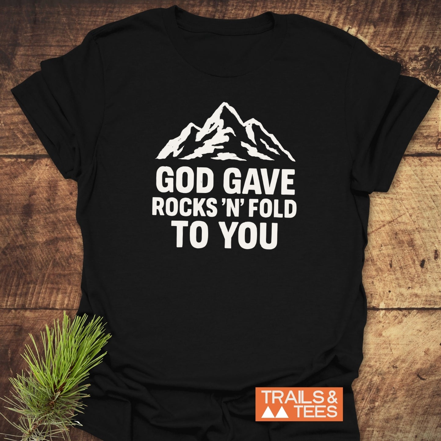 God Gave... Funny Geology T-Shirt