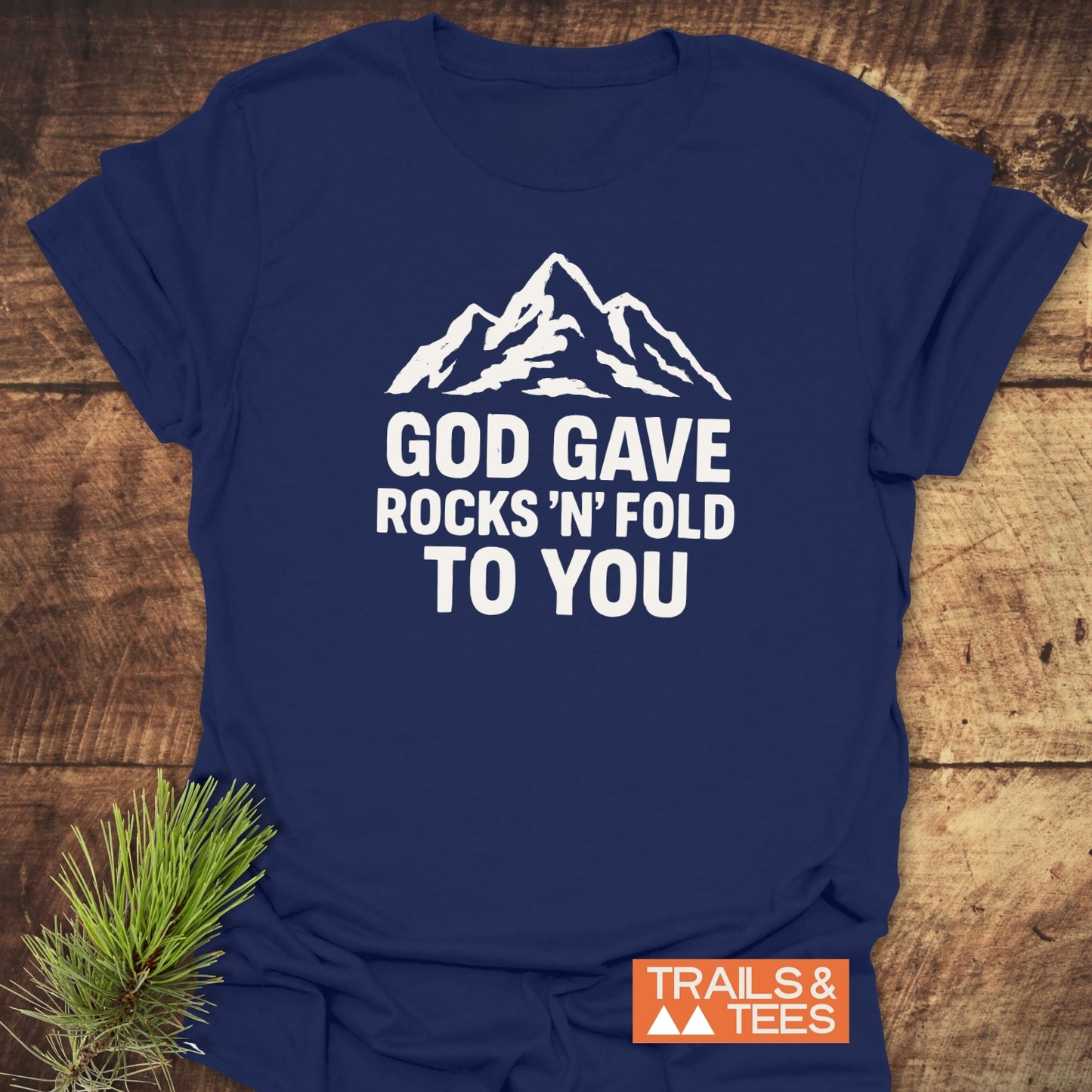 God Gave... Funny Geology T-Shirt