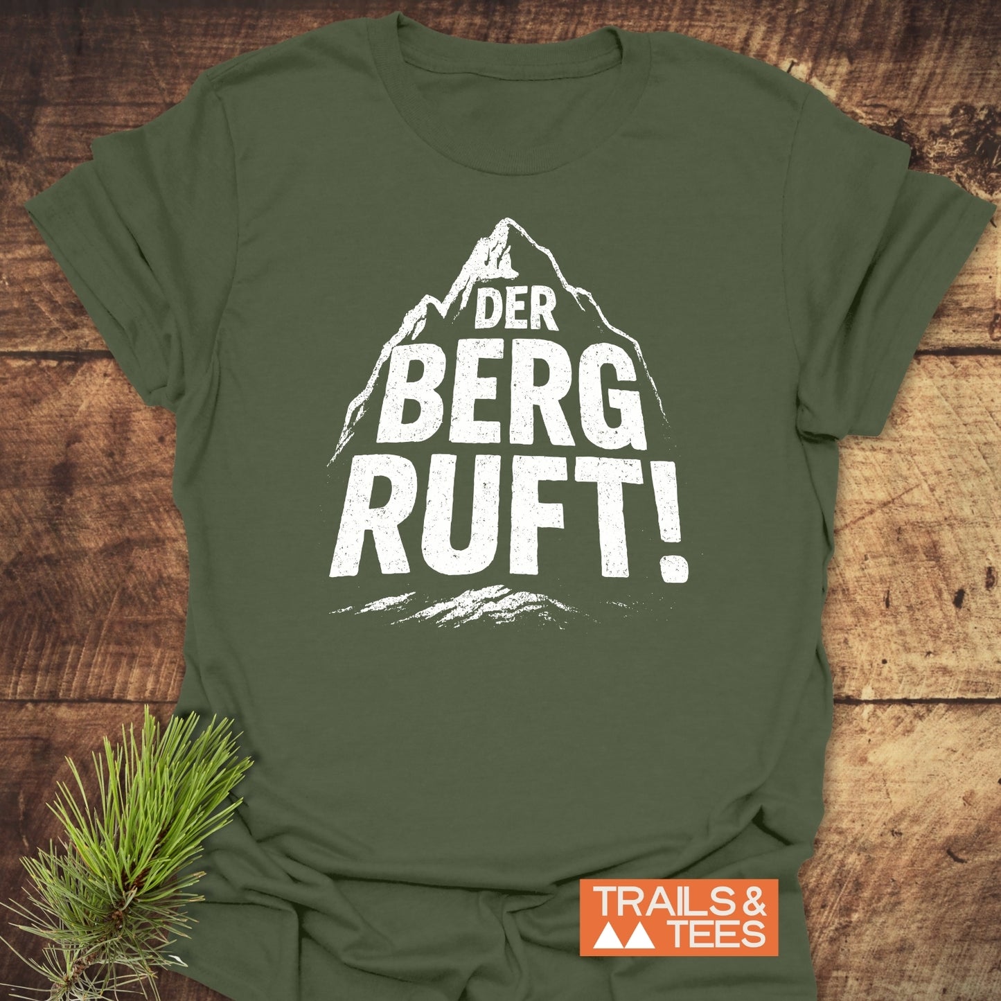 Der Berg Ruft! T-Shirt