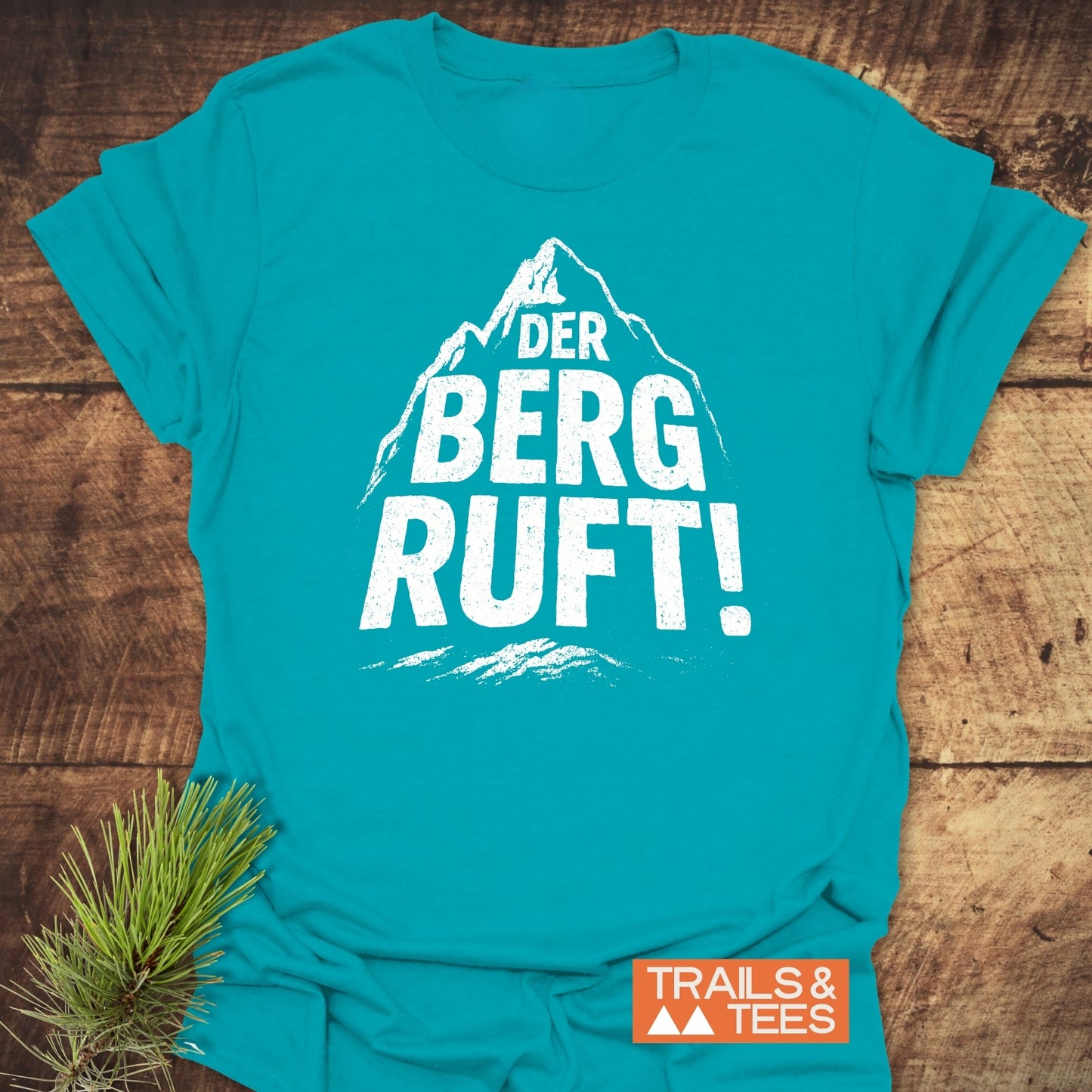 Der Berg Ruft! T-Shirt