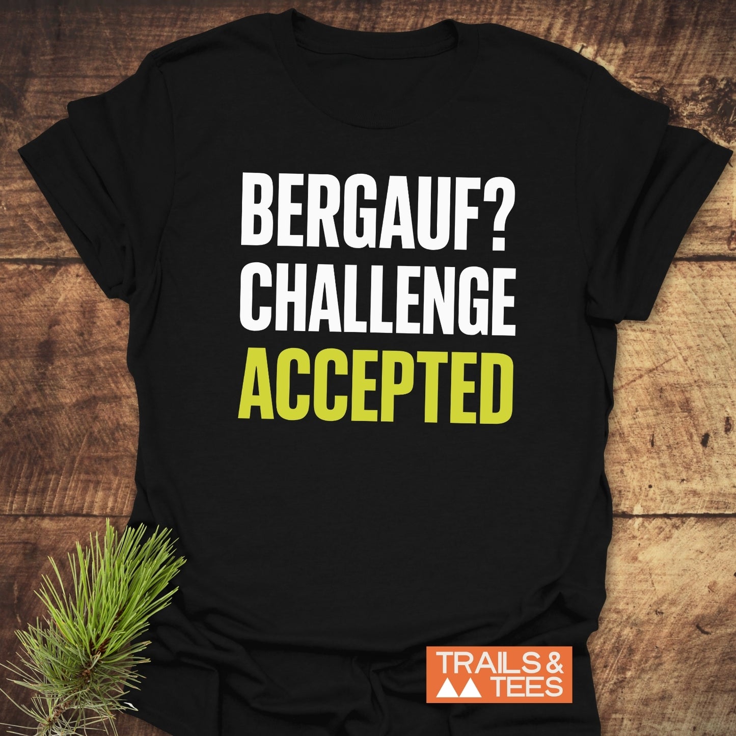 Challenge Accepted T-Shirt