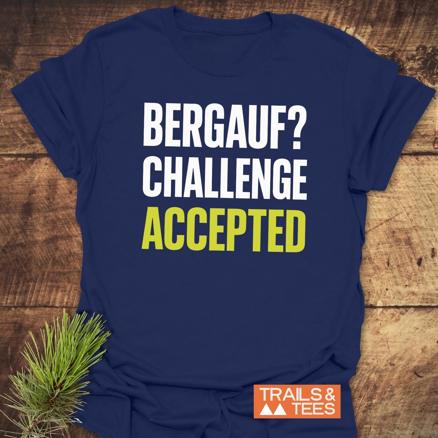Challenge Accepted T-Shirt