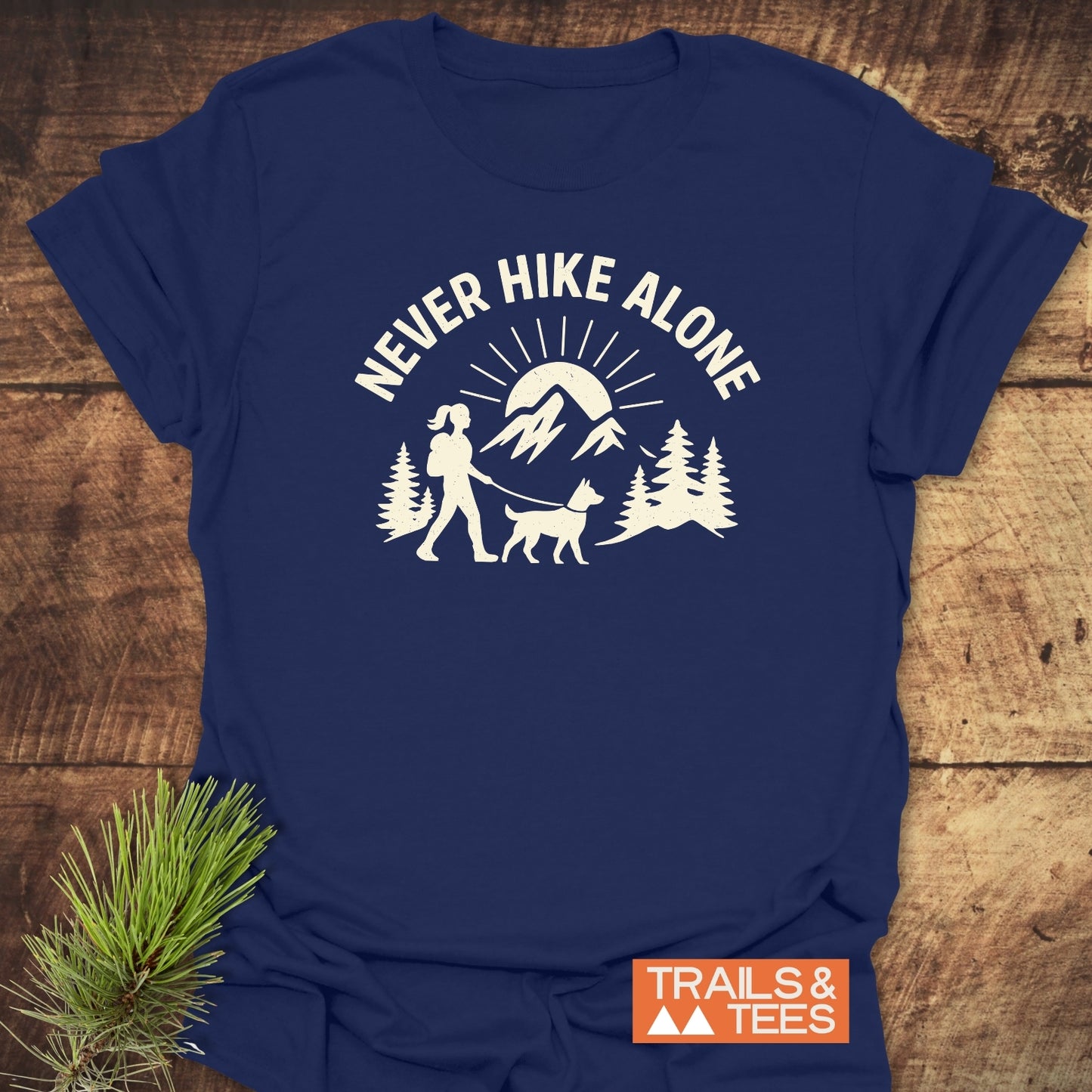 Never Hike Alone Dog Mom T-Shirt