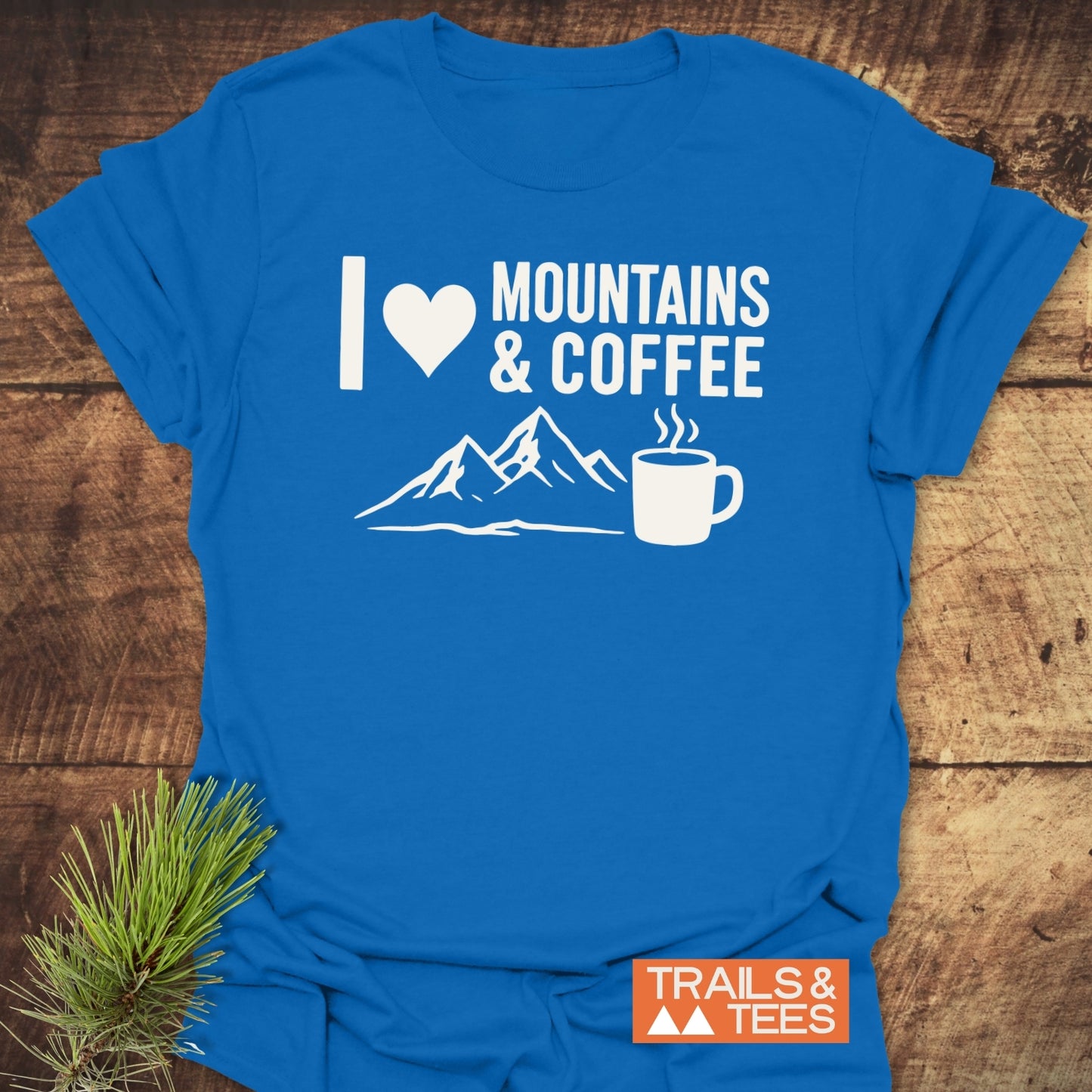 I love Mountains And Coffee T-Shirt