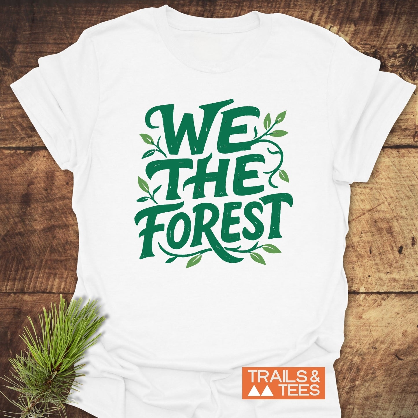 We The Forest T-Shirt
