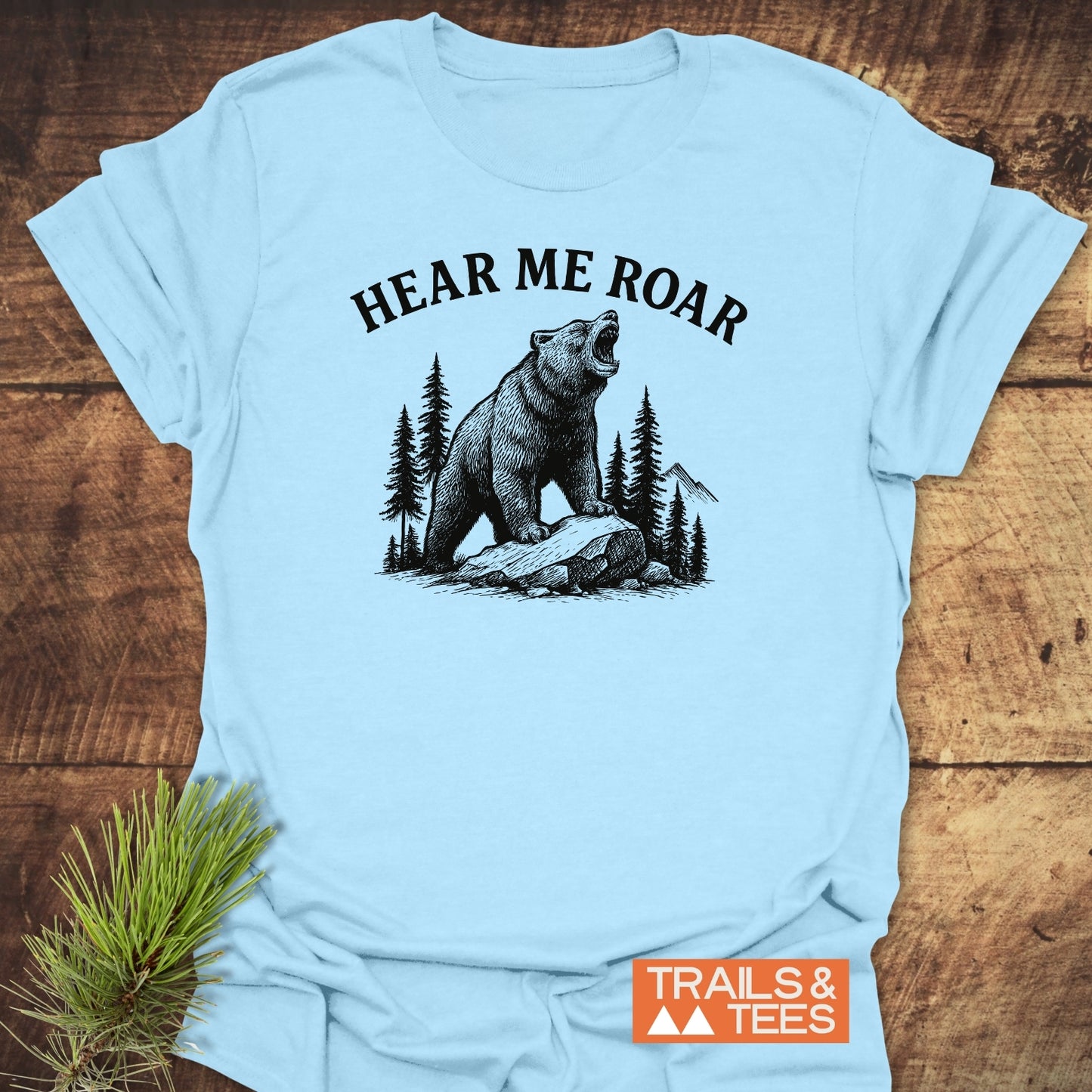Hear Me Roar T-Shirt