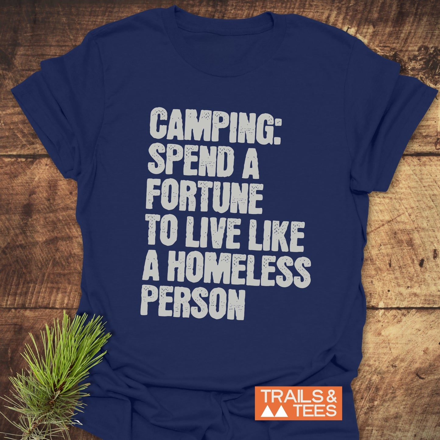 Camping Spend A Fortune T-Shirt
