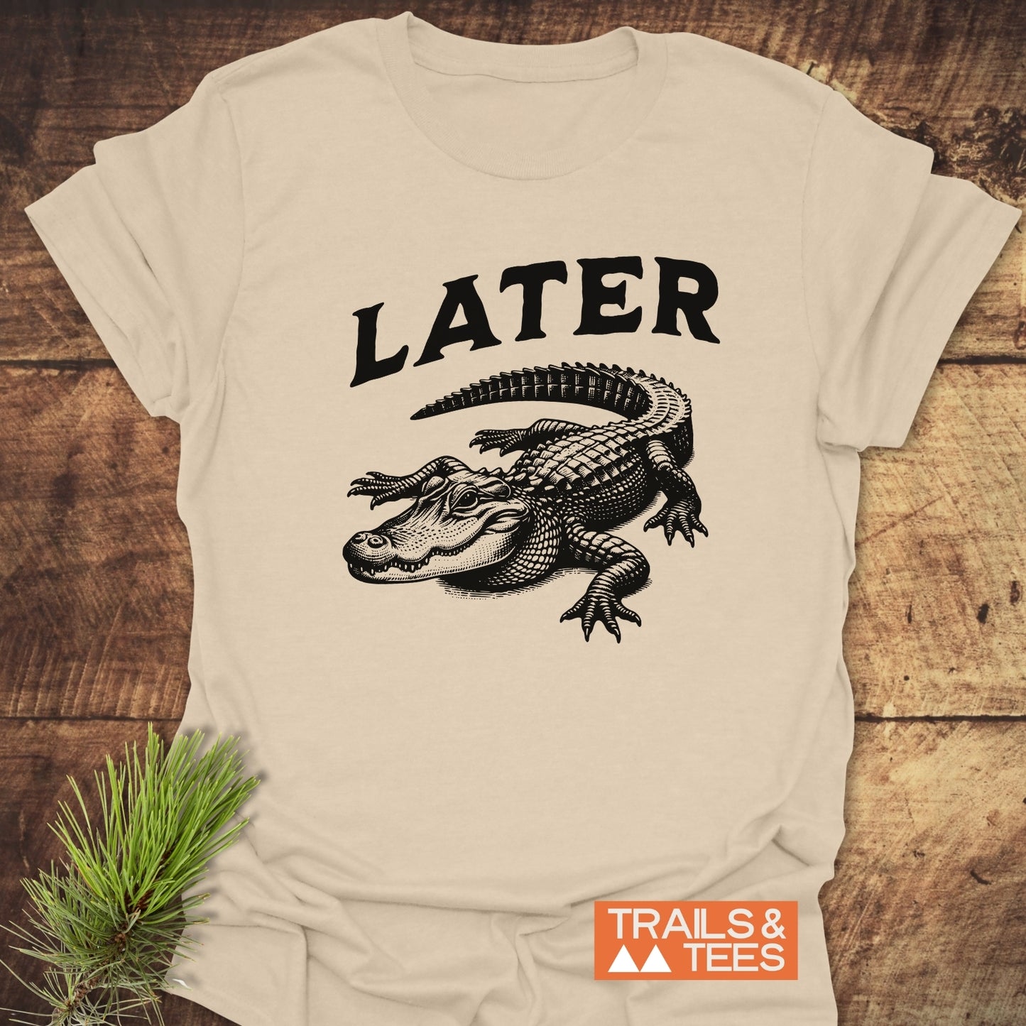 Later Alligator T-Shirt
