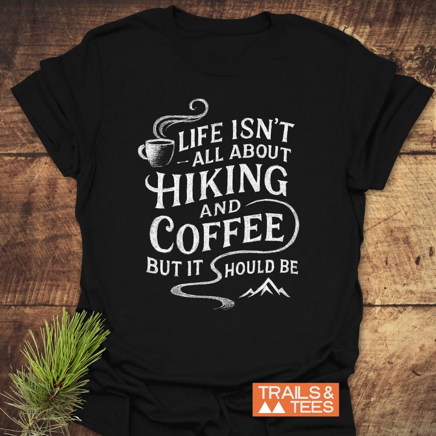 Hiking and Coffee T-Shirt