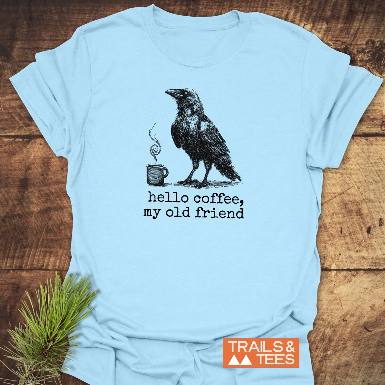 Hello Coffee Funny T-Shirt