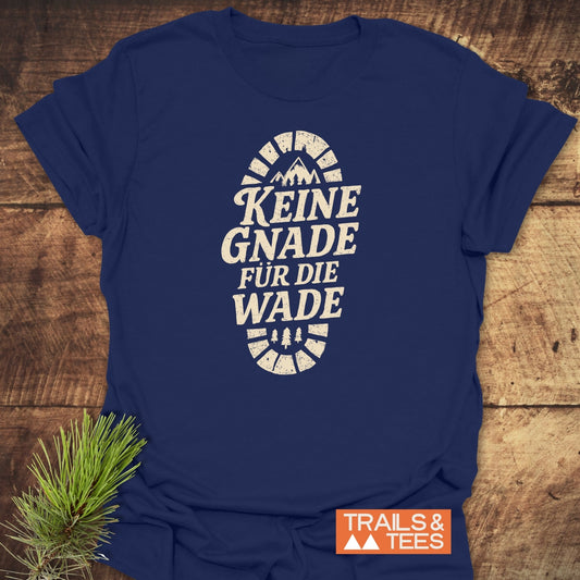 Keine Gnade Für Die Wade T-Shirt