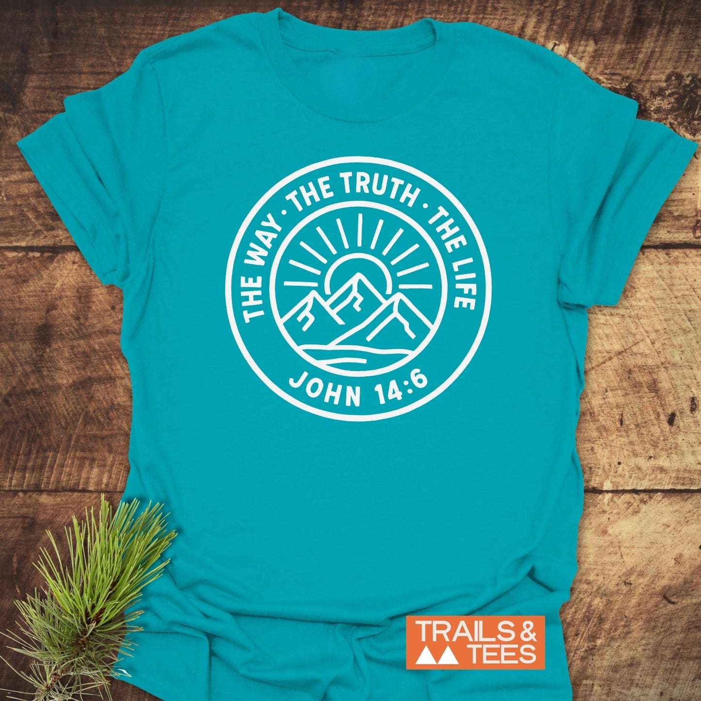 The Way, The Truth, The Life T-Shirt