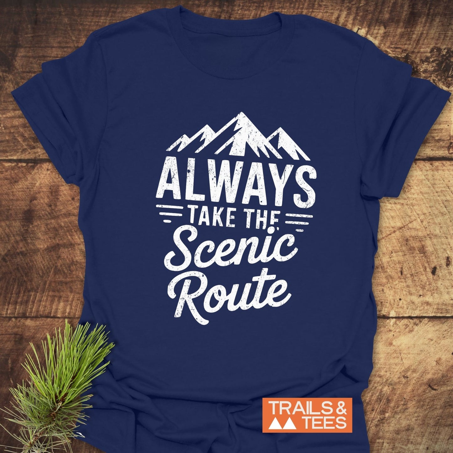 Always Take The Scenic Route T-Shirt