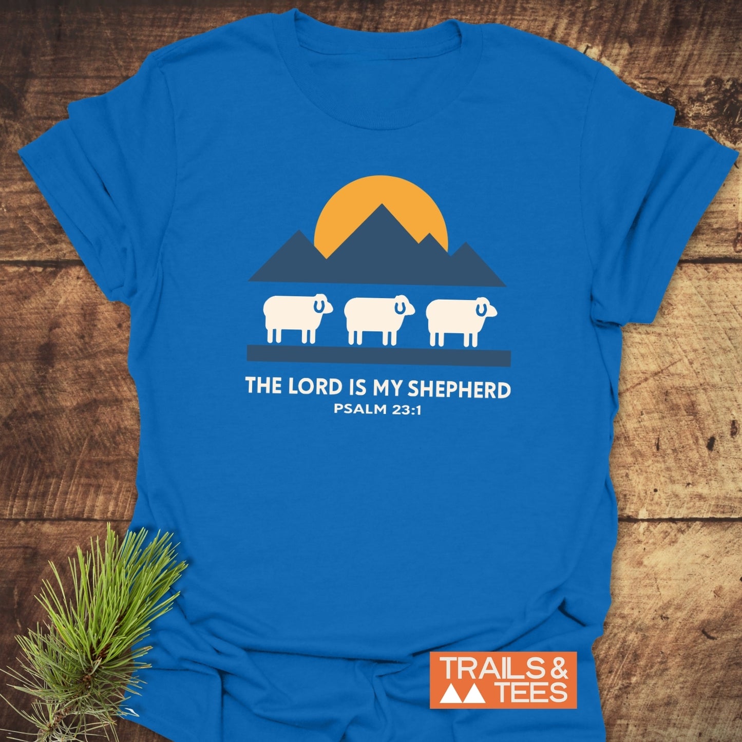 The Lord Is My Shepherd T-Shirt