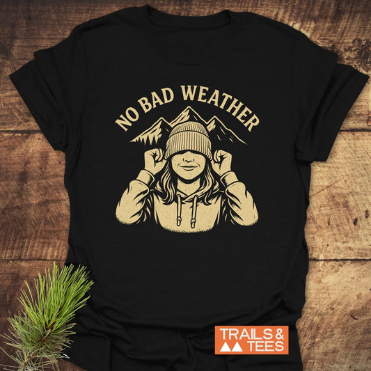 No Bad Weather T-Shirt