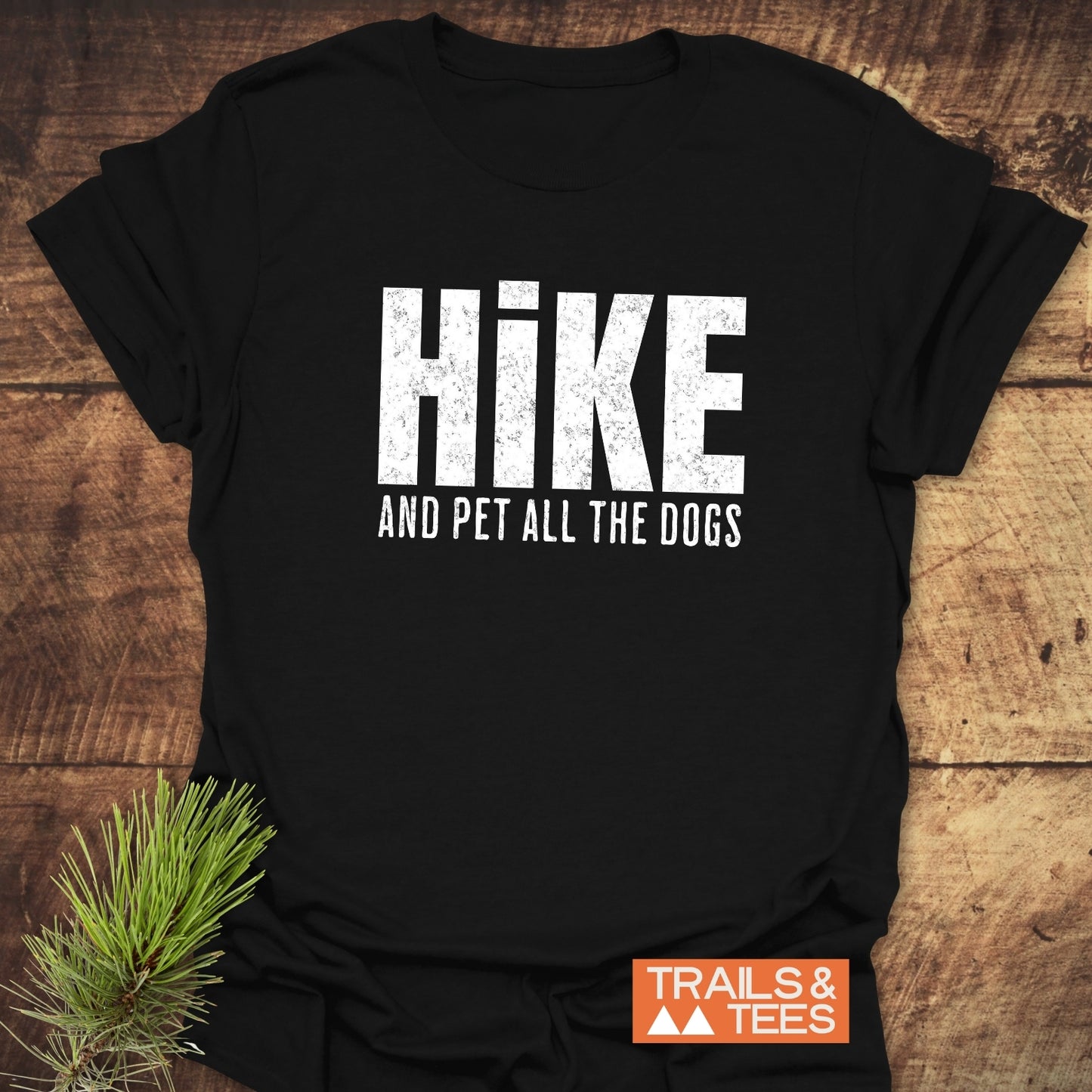 Hike And Pet Dogs T-Shirt