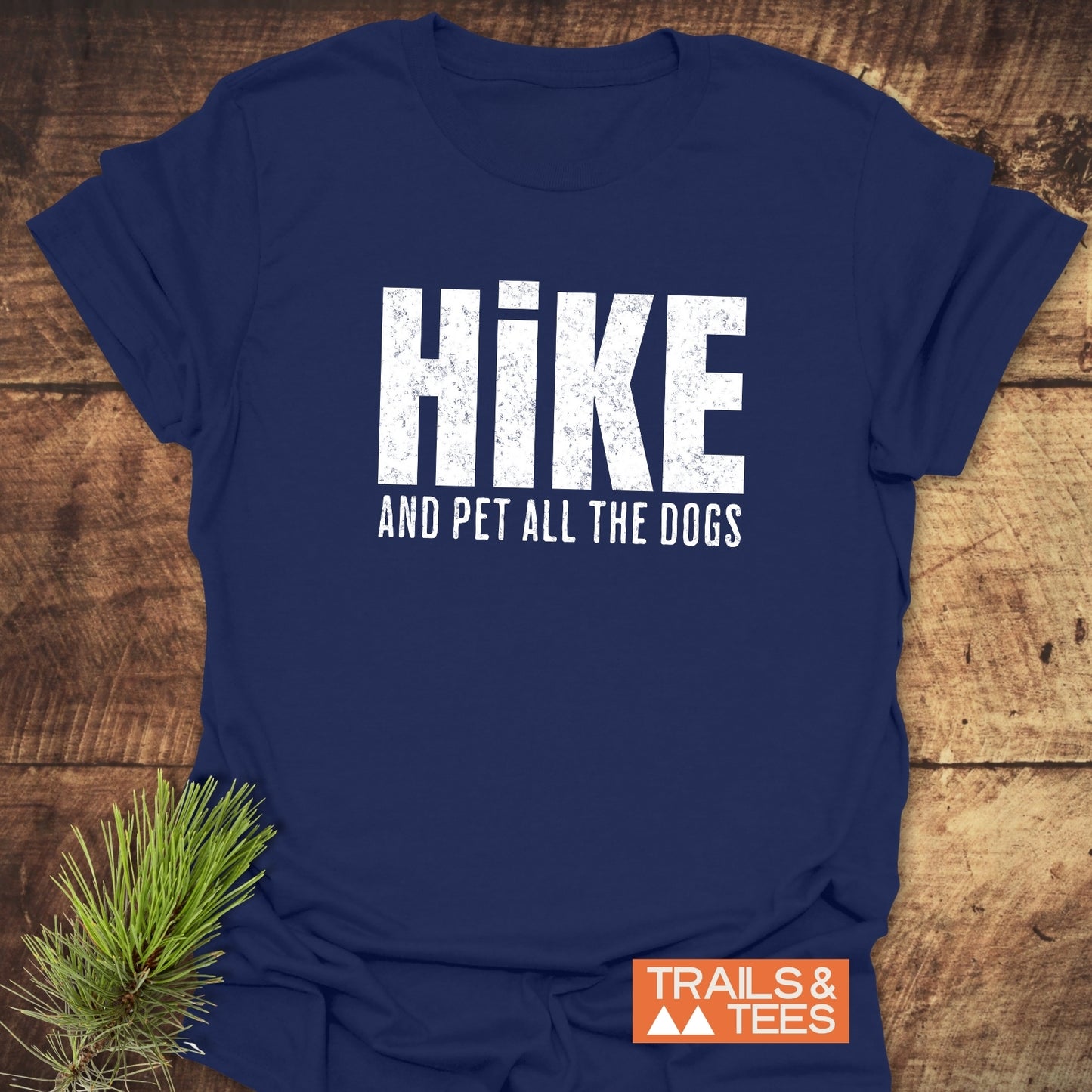 Hike And Pet Dogs T-Shirt