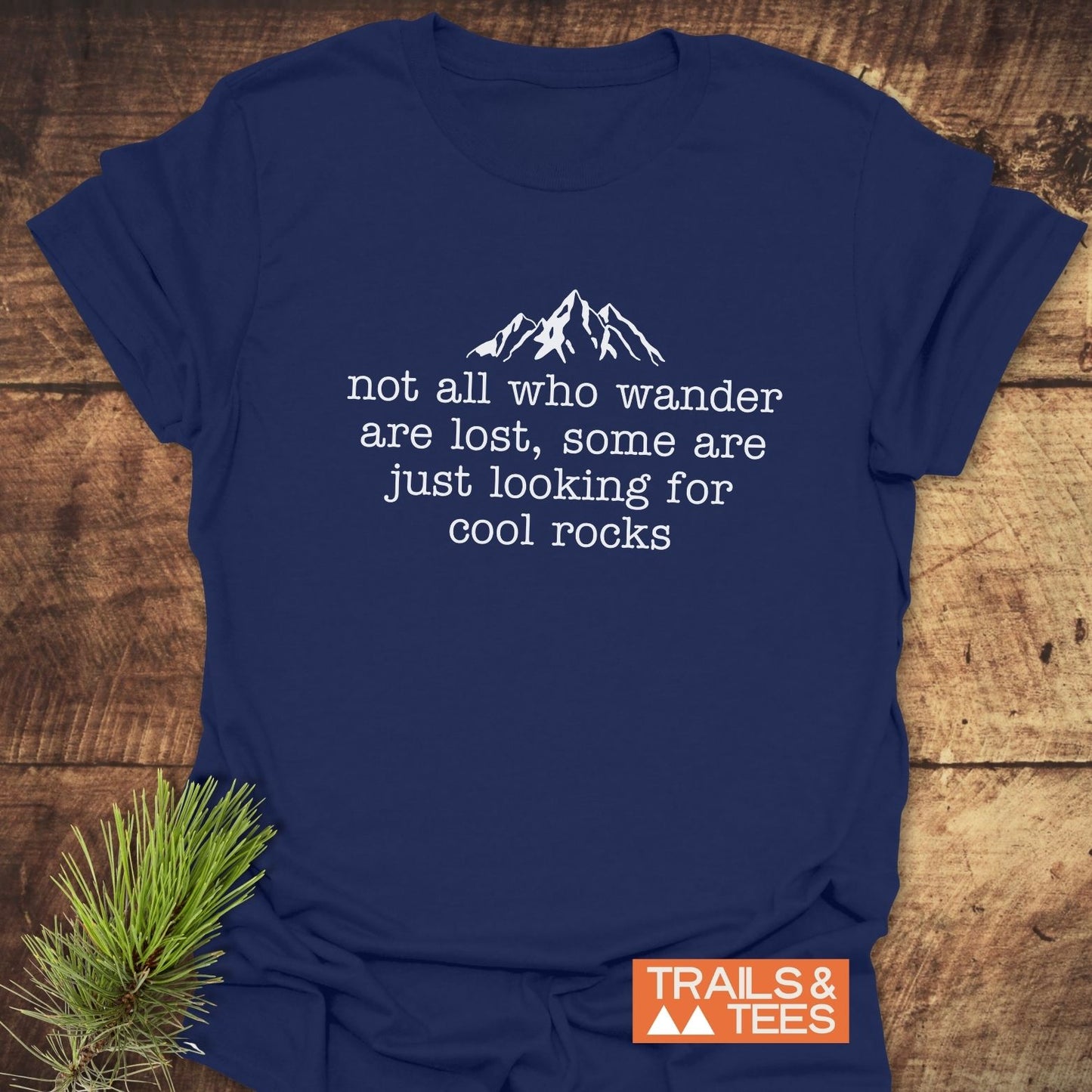 Looking For Cool Rocks T-Shirt