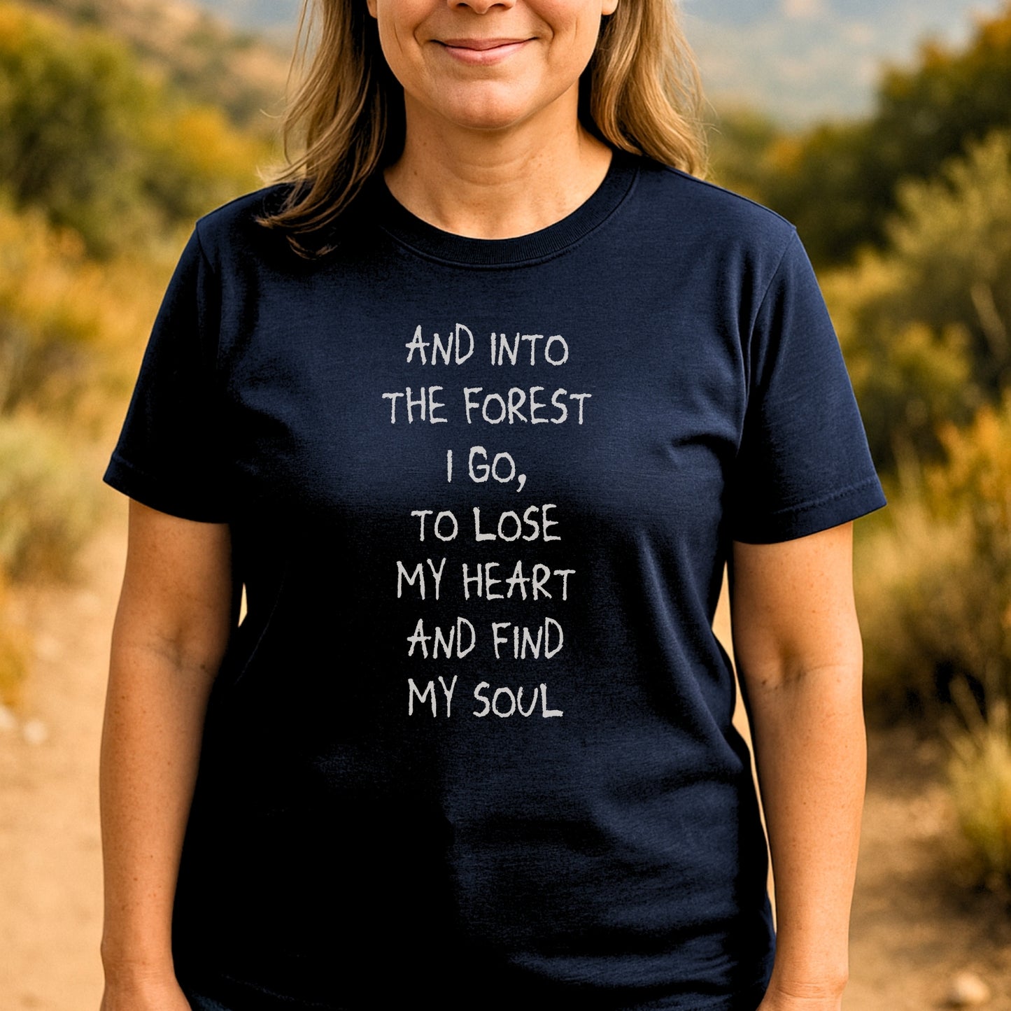 And Into The Forest I Go T-Shirt