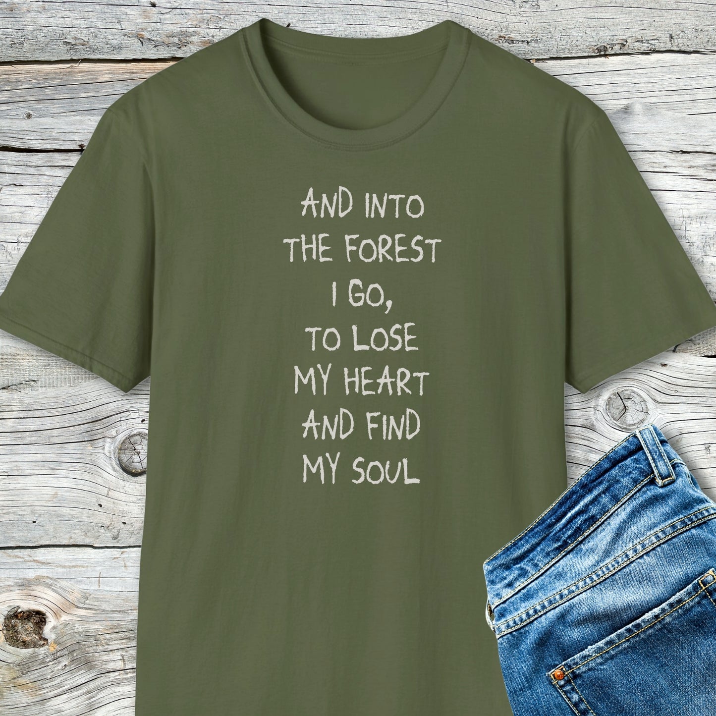 And Into The Forest I Go T-Shirt