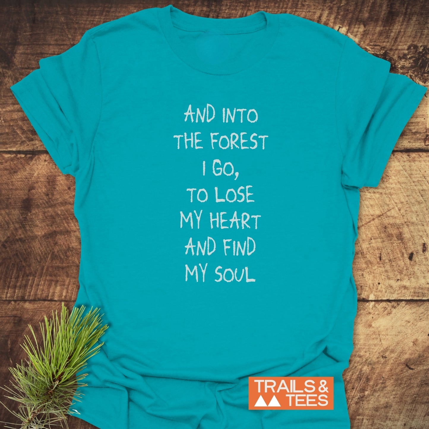 And Into The Forest I Go T-Shirt