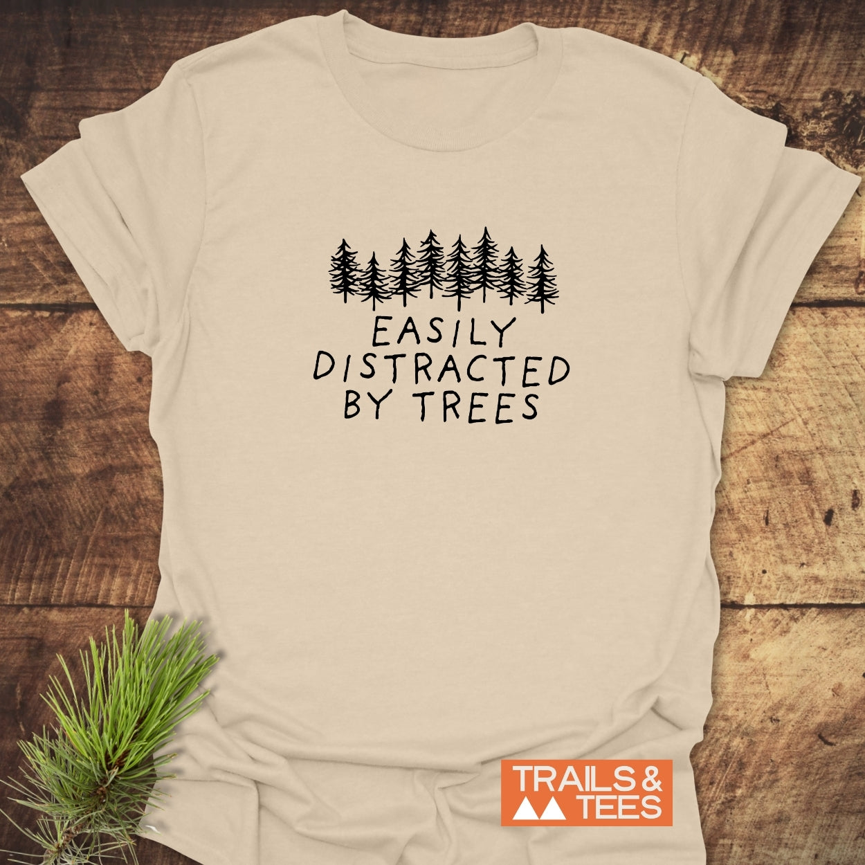 Easily Distracted By Trees T-Shirt
