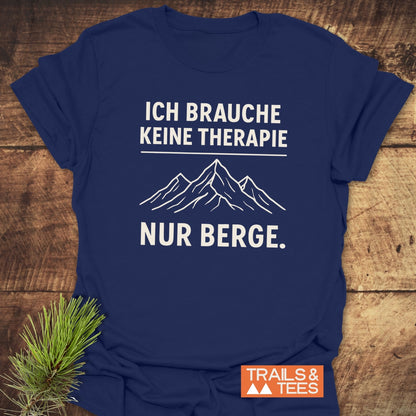 Keine Therapie T-Shirt