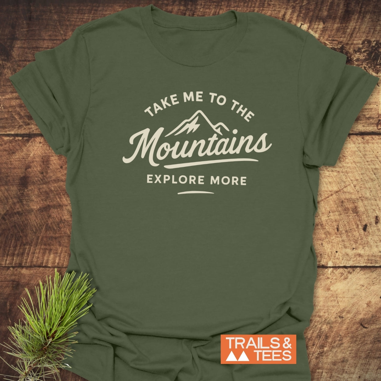 Take Me To The Mountains T-Shirt