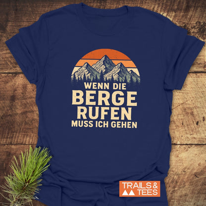Die Berge Rufen T-Shirt